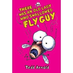 There Was an Old Lady Who Swallowed Fly Guy (Fly Guy #4): Volume 4 -- Tedd Arnol